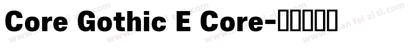 Core Gothic E Core字体转换